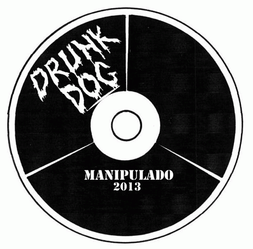 Drunk Dog : Manipulado